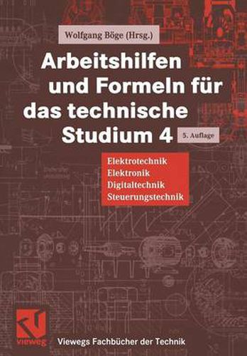 Cover image for Arbeitshilfen Und Formeln Fur Das Technische Studium: Elektrotechnik, Elektronik, Digitaltechnik, Steuerungstechnik