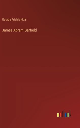 James Abram Garfield