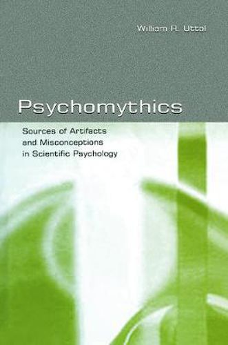 Cover image for Psychomythics: Sources of Artifacts and Misconceptions in Scientific Psychology