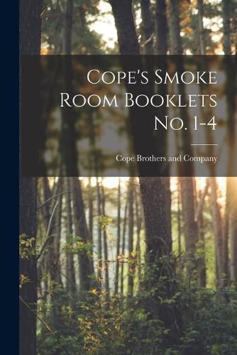 Cover image for Cope's Smoke Room Booklets No. 1-4