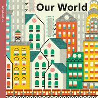 Cover image for Spring Street All About Us: Our World