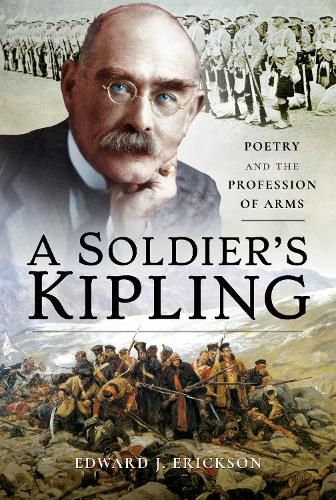 Cover image for A Soldier's Kipling: Poetry and the Profession of Arms