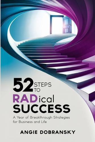 Cover image for 52 Steps to RADical Success