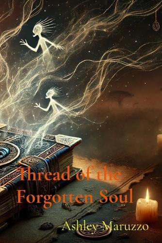 Cover image for Thread of the Forgotten Soul