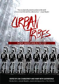Cover image for Urban Tribes: Native Americans in the City
