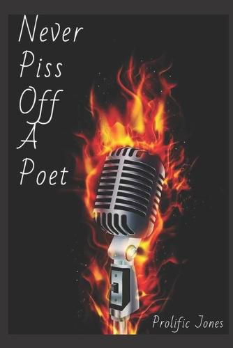 Cover image for Never Piss Off A Poet