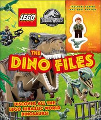 Cover image for LEGO Jurassic World The Dino Files: with LEGO Jurassic World Claire Minifigure and Baby Raptor!