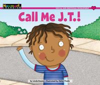 Cover image for Call Me J.T.! Leveled Text (Lap Book)