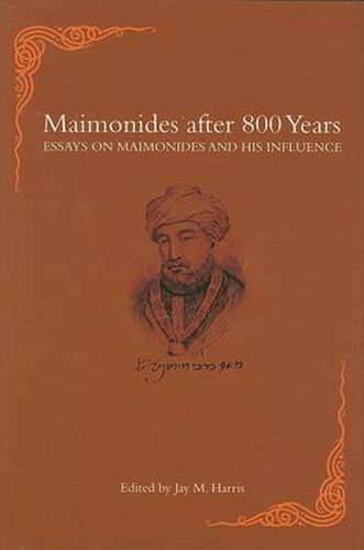 Cover image for Maimonides after 800 Years: Essays on Maimonides and His Influence