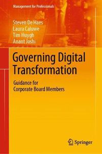 Cover image for Governing Digital Transformation: Guidance for Corporate Board Members