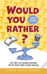 Cover image for Would You Rather? Family Edition