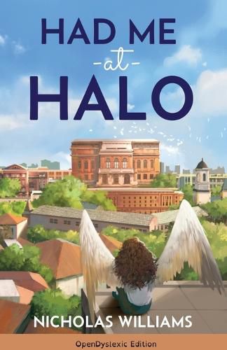 Cover image for Had Me at Halo (OpenDyslexic Edition)