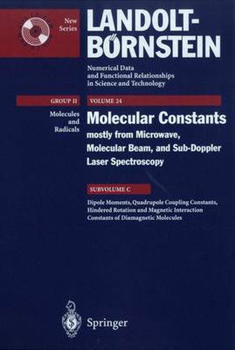 Cover image for Dipole Moments, Quadrupole Coupling Constants, Hindered Rotation and Magnetic Interaction Constants of Diamagnetic Molecules