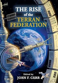 Cover image for The Rise of the Terran Federation