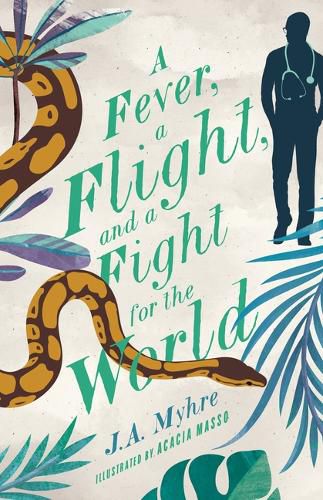 Cover image for A Fever, a Flight, and a Fight for the World: The Rwendigo Tales Book Four