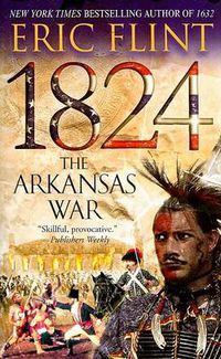 Cover image for 1824: The Arkansas War