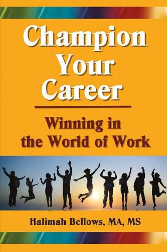 Cover image for Champion Your Career: Winning in the World of Work