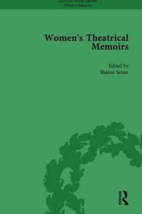 Cover image for Women's Theatrical Memoirs, Part I Vol 5