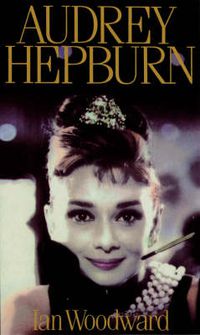 Cover image for Audrey Hepburn: Fair Lady of the Screen