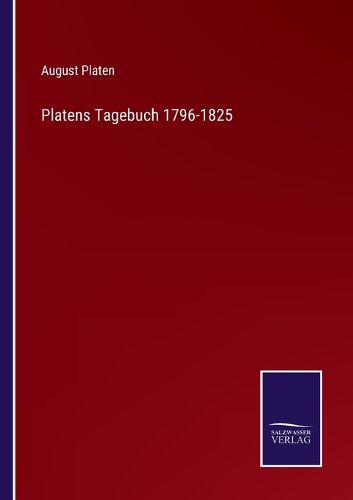 Cover image for Platens Tagebuch 1796-1825