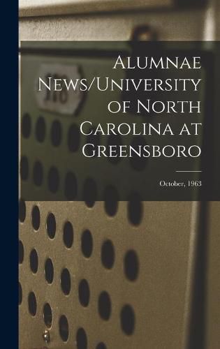 Cover image for Alumnae News/University of North Carolina at Greensboro; October, 1963