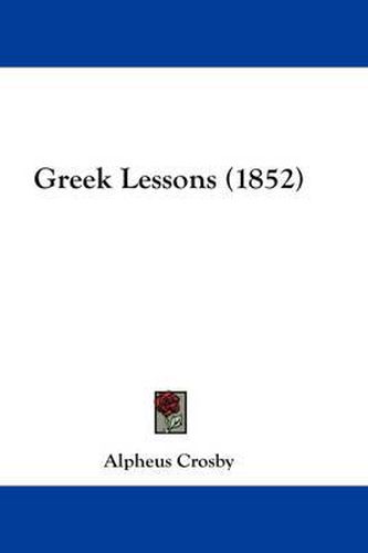 Cover image for Greek Lessons (1852)