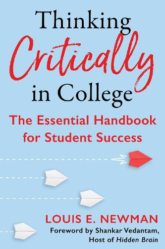 Cover image for Thinking Critically in College: The Essential Handbook for Student Success