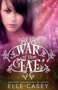 Cover image for War of the Fae (Book 3, Darkness & Light)