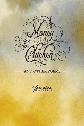 Cover image for Money for Chicken and Other Poems