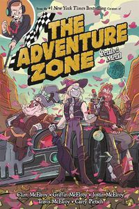 Cover image for The Adventure Zone: Petals to the Metal