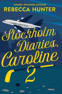 Cover image for Stockholm Diaries, Caroline 2