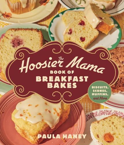 Cover image for The Hoosier Mama Book of Breakfast Bakes