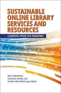 Cover image for Sustainable Online Library Services and Resources: Learning from the Pandemic