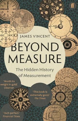 Cover image for Beyond Measure: The Hidden History of Measurement