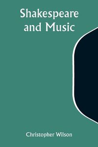 Cover image for Shakespeare and Music