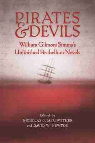 Cover image for Pirates and Devils: William Gilmore Simms's Unfinished Postbellum Novels