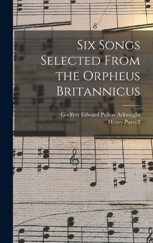 Cover image for Six Songs Selected From the Orpheus Britannicus