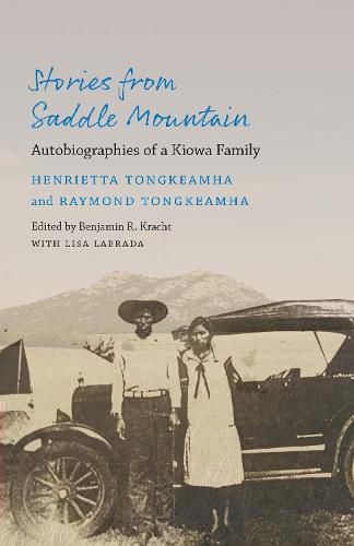Stories from Saddle Mountain: Autobiographies of a Kiowa Family