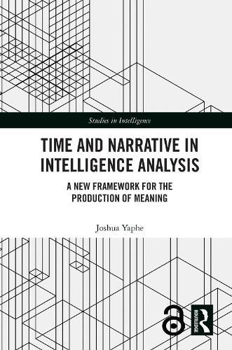 Cover image for Time and Narrative in Intelligence Analysis