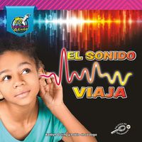 Cover image for El Sonido Viaja: Sound Moves