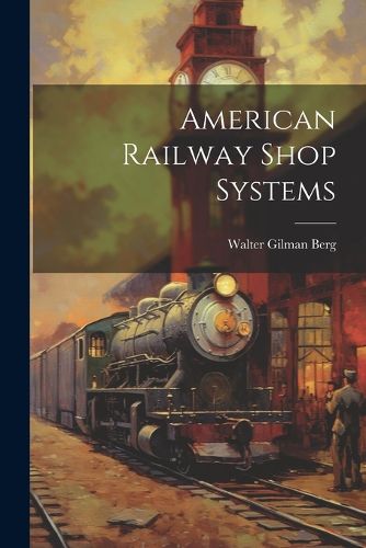 Cover image for American Railway Shop Systems