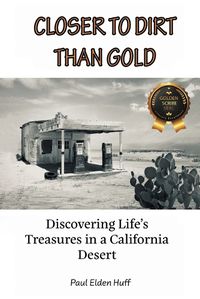 Cover image for Closer To Dirt Than Gold