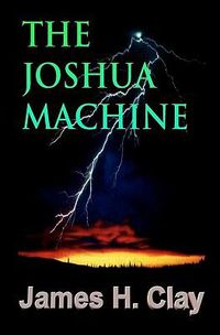 Cover image for The Joshua Machine