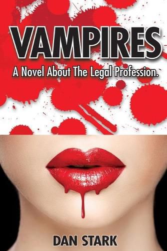 Cover image for Vampires: A Novel About The Legal Profession.