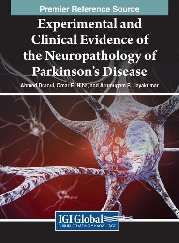 Cover image for Experimental and Clinical Evidence of the Neuropathology of Parkinson's Disease