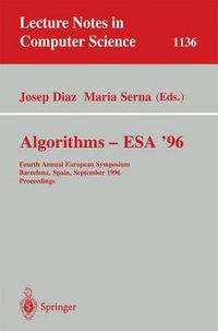 Cover image for Algorithms - ESA '96: Fourth Annual European Symposium, Barcelona, Spain, September 25-27, 1996. Proceedings