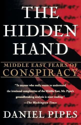 Cover image for The Hidden Hand: Middle East Fears of Conspiracy