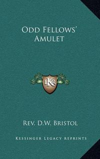 Cover image for Odd Fellows' Amulet