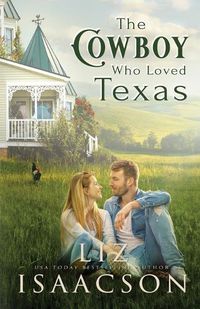 Cover image for The Cowboy Who Loved Texas