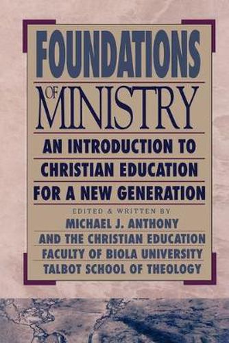 Cover image for ndations of Ministry An Introduction to Christian Education for a New Generation